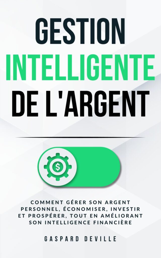 découvrez comment gérer efficacement votre argent grâce à notre guide pratique pour devenir intelligent avec votre argent et atteindre vos objectifs financiers.
