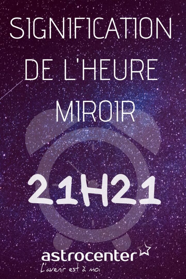 découvrez la signification de l'heure miroir 21h21 et son impact mystérieux sur votre vie amoureuse. explorez les messages cachés et les conseils pour renforcer vos relations.